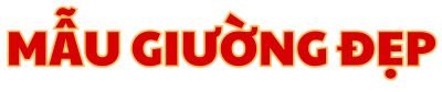 Mẫu giường đẹp